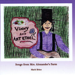 Vinny & Ant Ethel: Songs from Mrs. Alexander's Farm