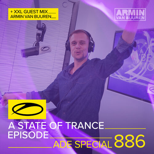 ASOT 886 - A State of Trance Episode 886 (+XXL Guest Mix: Armin van Buuren - ADE Special) - Armin van Buuren