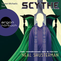 Das Vermächtnis der Ältesten - Scythe, Band 3 (Ungekürzte Lesung)