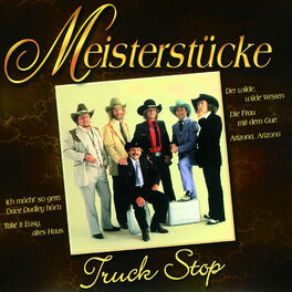 Truck Stop Meisterstucke Truck Stop Pretakanje Glasbe