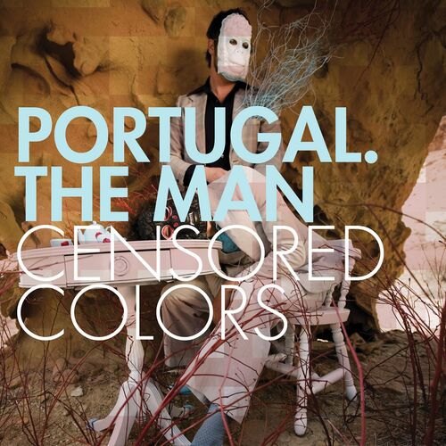 Censored Colors - Portugal. The Man