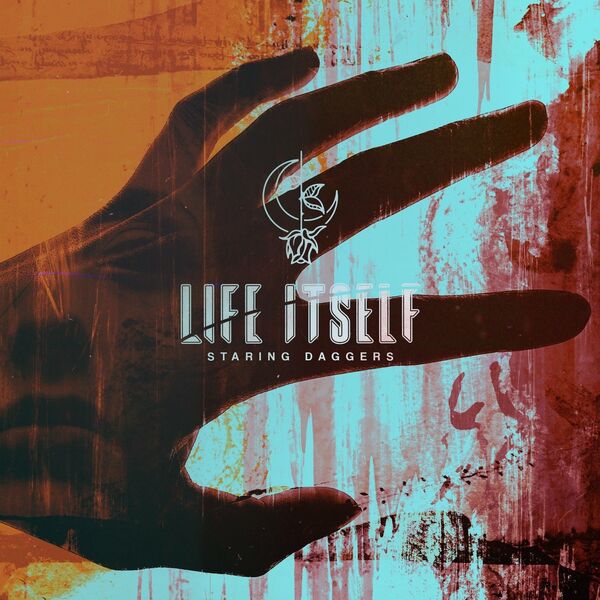 Life Itself - Staring Daggers [single] (2020)
