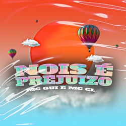 Música Nois é prejuizo de Mc Gui