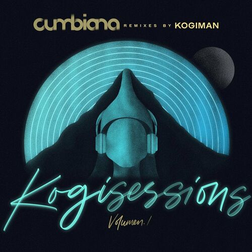 KOGI SESSIONS, Vol. 1 (Cumbiana Remixes) - Carlos Vives