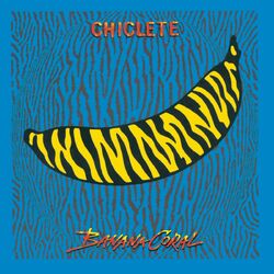 Download CD Chiclete Com Banana – Banana Coral 1994