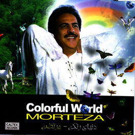 Morteza Donyaye Rangi Colorful World Persian Music Lyrics And Songs Deezer