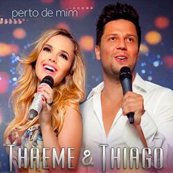 Download Thaeme e Thiago - Perto de Mim (Ao Vivo) 2013
