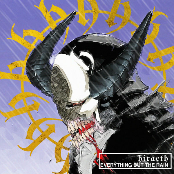Hiraeth IS - Everything But The Rain [single] (2024)