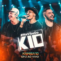 Download Kamisa 10 - Na Vibe do K10 - EP 3 (Ao vivo) 2023