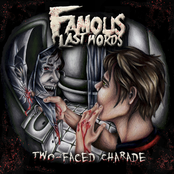 Famous Last Words - Two-Faced Charade (2013)
