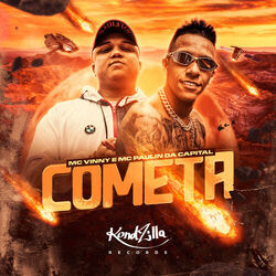 Baixar Mc Vinny, MC Paulin da Capital - Cometa 2020 Baixar Mc Vinny, MC Paulin da Capital - Cometa 2020 GRÁTIS