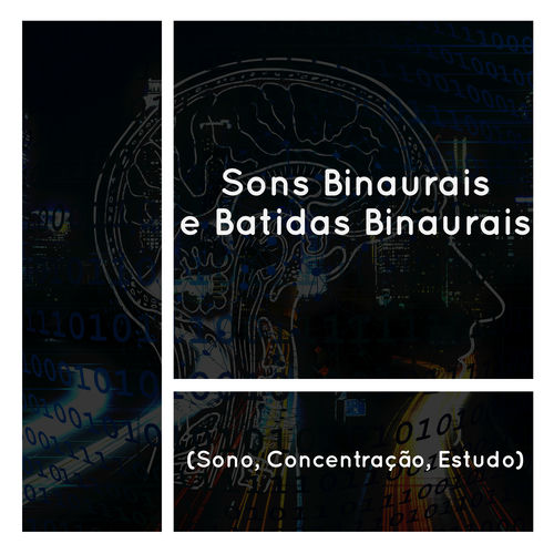 Medicina Relaxante Sons Binaurais E Batidas Binaurais Sono Concentracao Estudo Letras E Musicas Deezer batidas binaurais sono