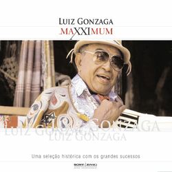 Download CD Luiz Gonzaga – Maxximum – Luiz Gonzaga 2005