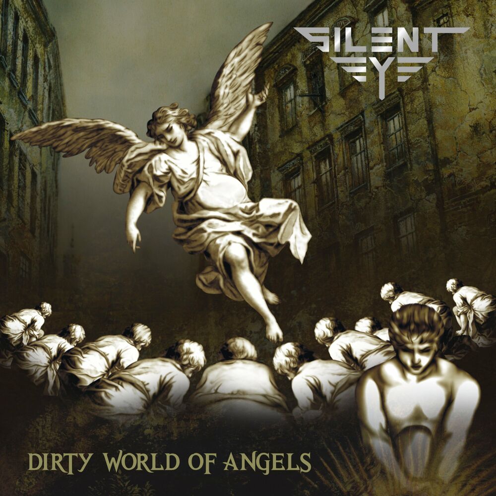 Silent Eye – Dirty World Of Angels