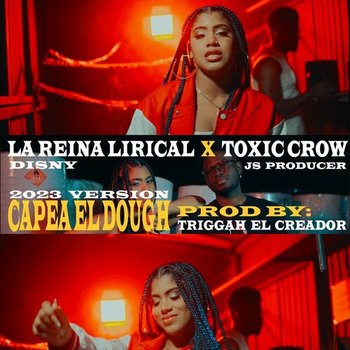 Capea el Dough (2023 Version) - La Reina Lirical