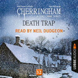 Death Trap - Cherringham - A Cosy Crime Series: Mystery Shorts 32 (Unabridged)