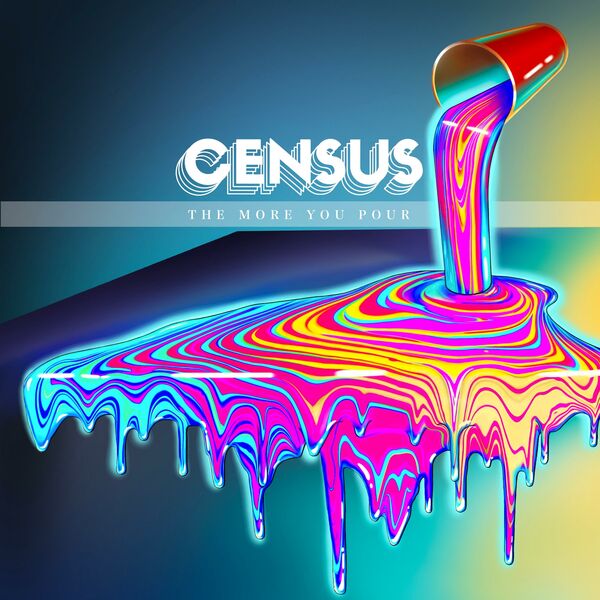 Census - The More You Pour [single] (2019)
