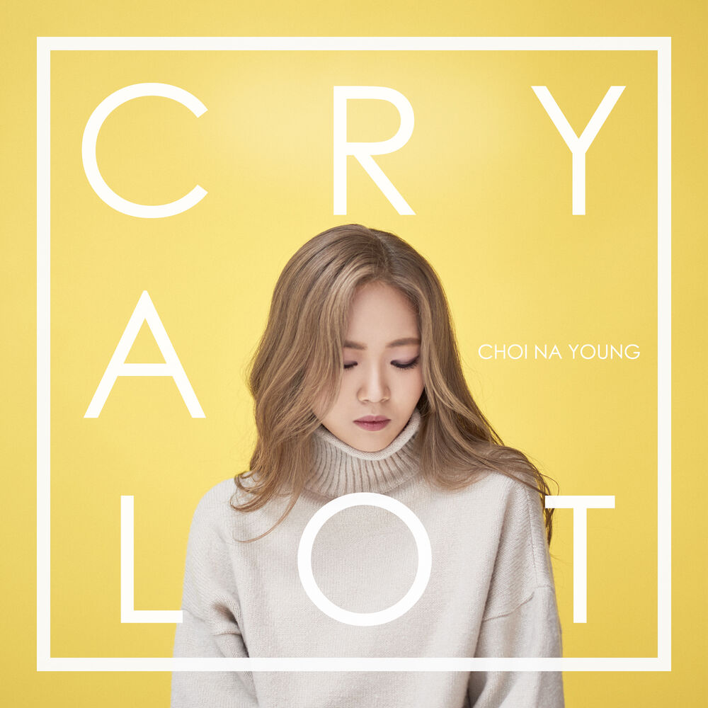 Choi Na Young – Cry A Lot – EP