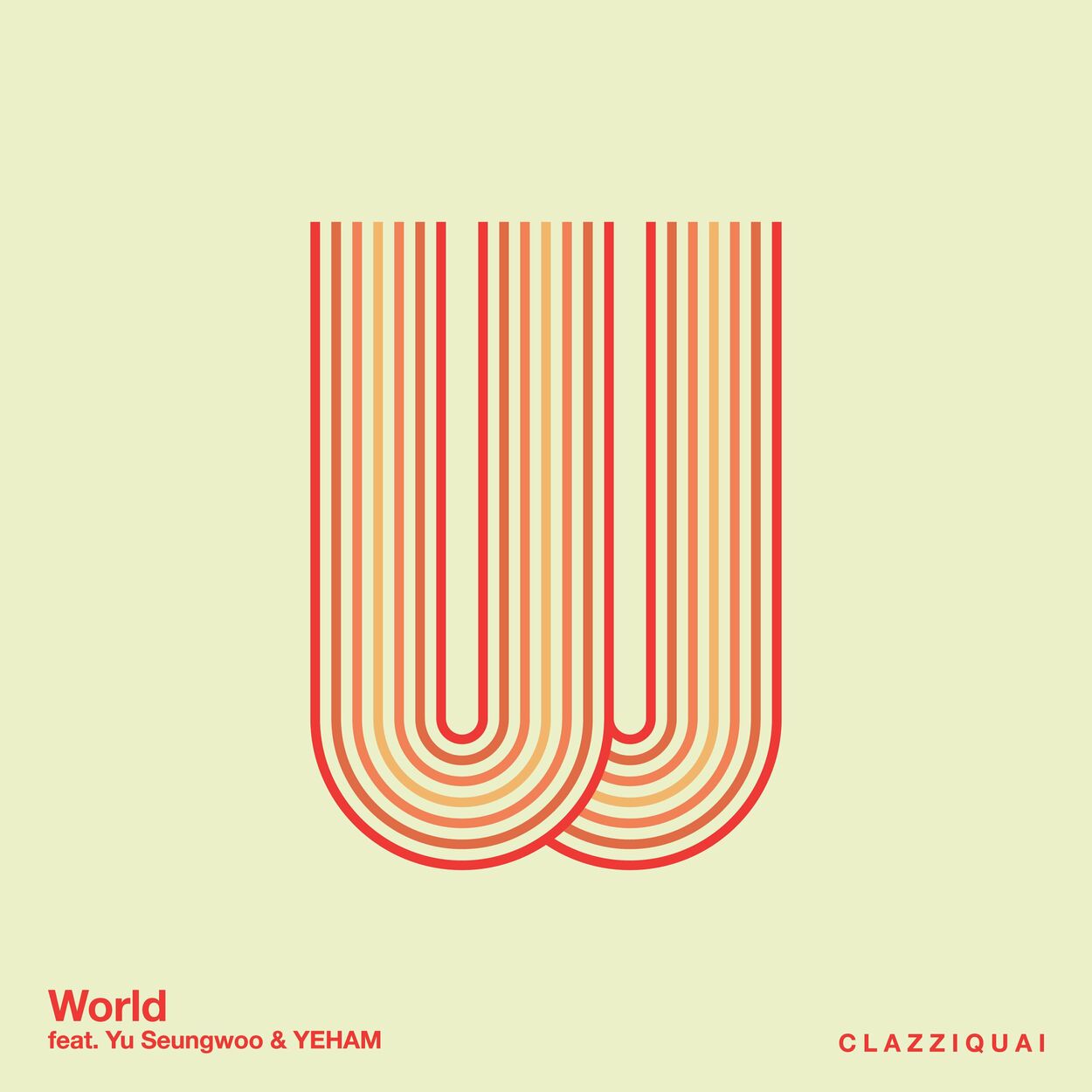 Clazziquai – World (feat. Yu Seung Woo, YEHAM) – Single