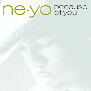 Ne Yo Because Of You Listen With Lyrics Deezer