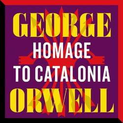 Homage to Catalonia (Unabridged) Audiobook