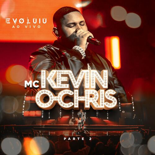 Evoluiu, Pt. 2 (Ao Vivo) - MC Kevin o Chris