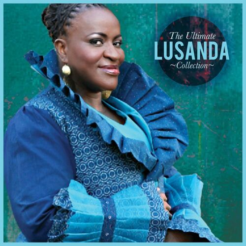 Ultimate Collection: Lusanda Spiritual Group By Lusanda Spiritual Group ...