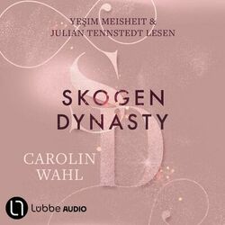 Skogen Dynasty - Crumbling Hearts-Reihe, Teil 1 (Ungekürzt) Audiobook