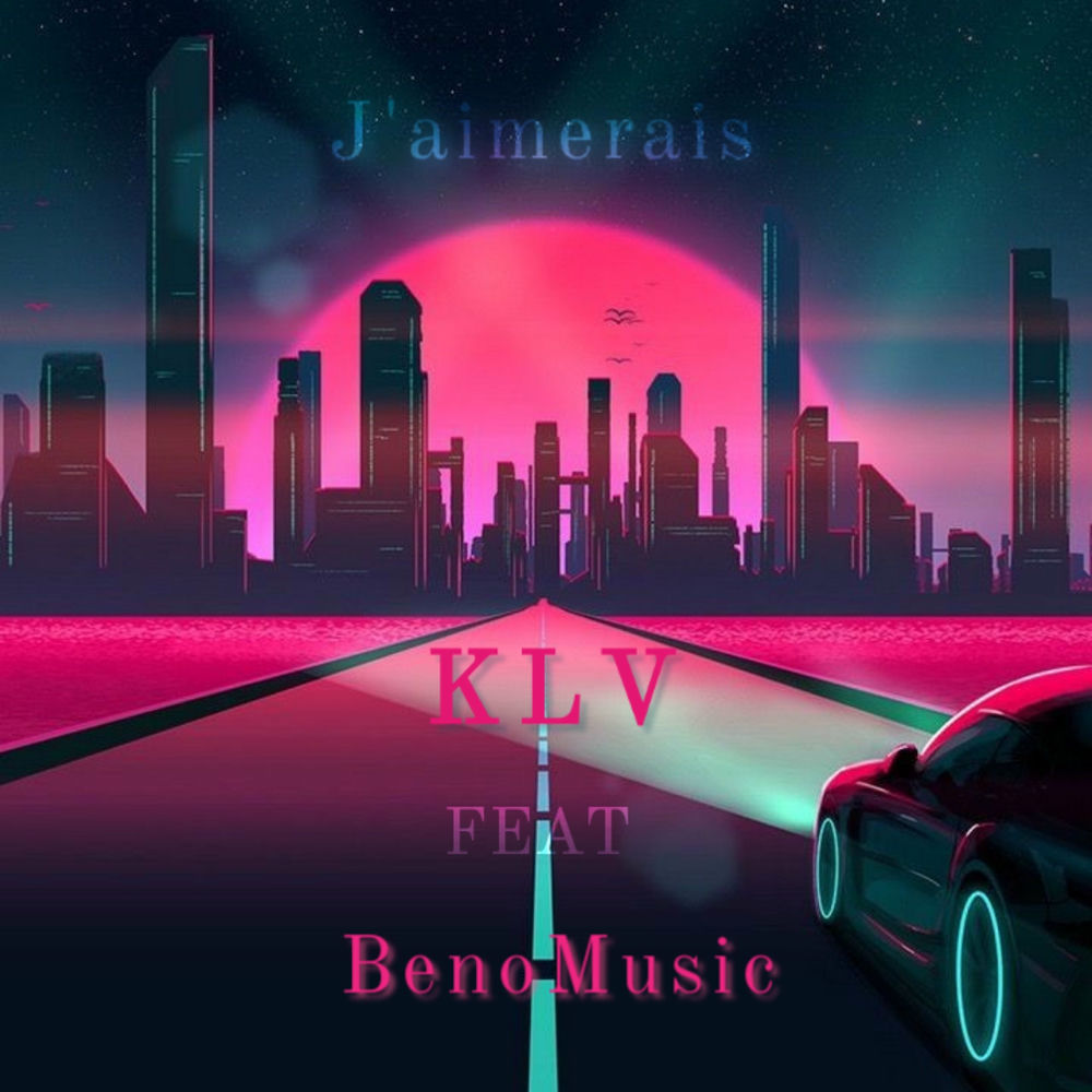 KLV - J'aimerais