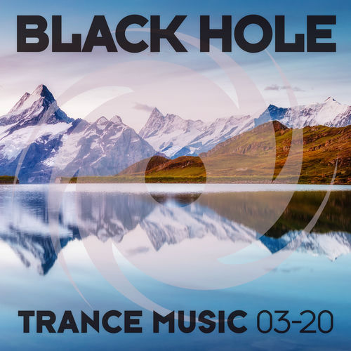 Various Artists Black Hole Trance Music 03 20 Letras Y Canciones Deezer deezer