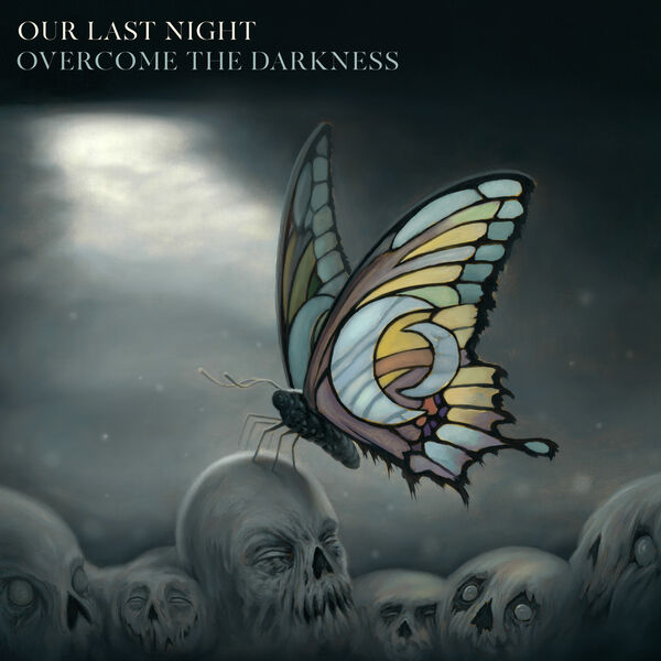 Our Last Night - Overcome The Darkness [EP] (2019)