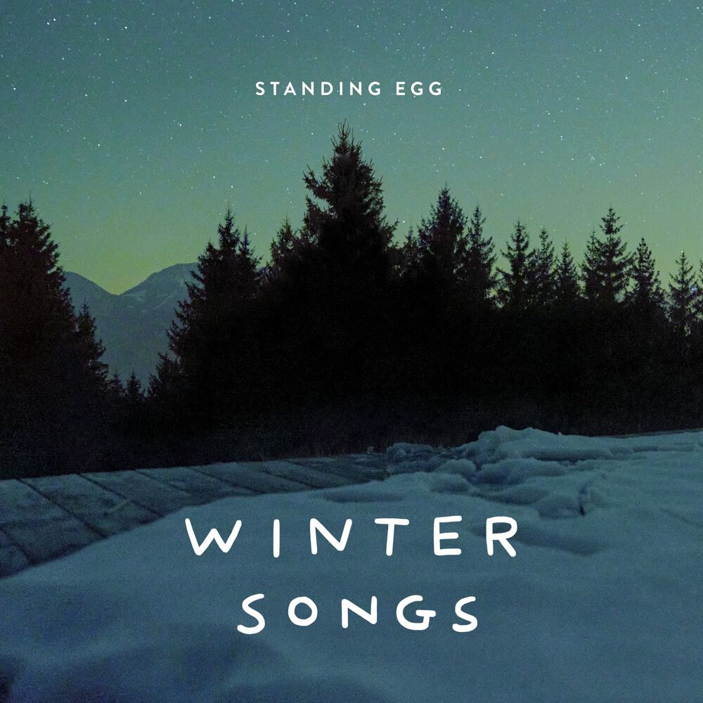 Standing Egg – Winter Songs