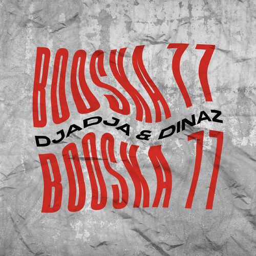 Booska 77 - Djadja & Dinaz