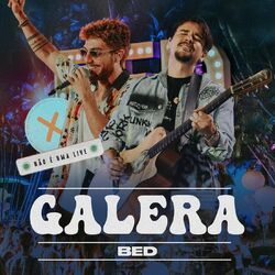 Música Galera - Bruninho & Davi (2022) 