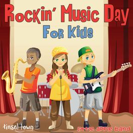 Little Apple Band Rocking Music Day For Kids Lyrics And Songs Deezer