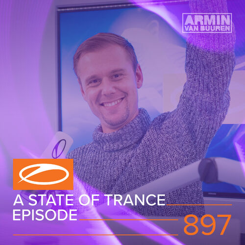 ASOT 897 - A State Of Trance Episode 897 - Armin van Buuren