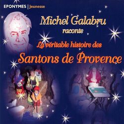 Michel Galabru raconte la véritable histoire des santons de Provence