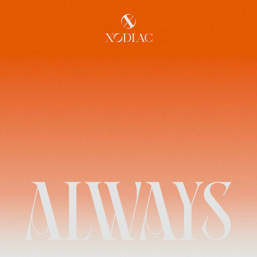 XODIAC – ALWAYS – Single