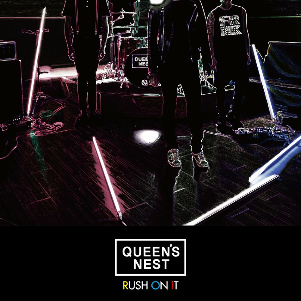 Queen’s Nest – Rush On It – EP