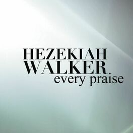 Hezekiah Walker I Need You To Survive Listen With Lyrics Deezer