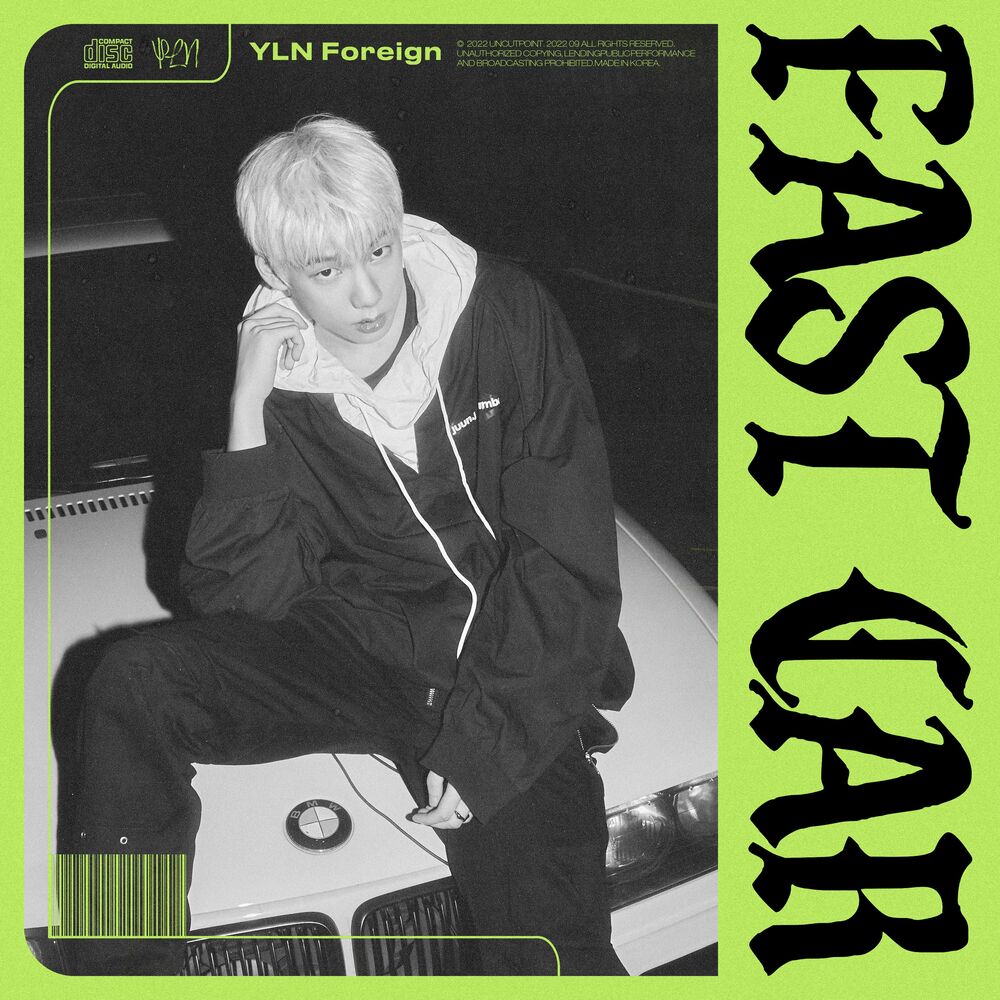 YLN Foreign – FAST CAR – Single