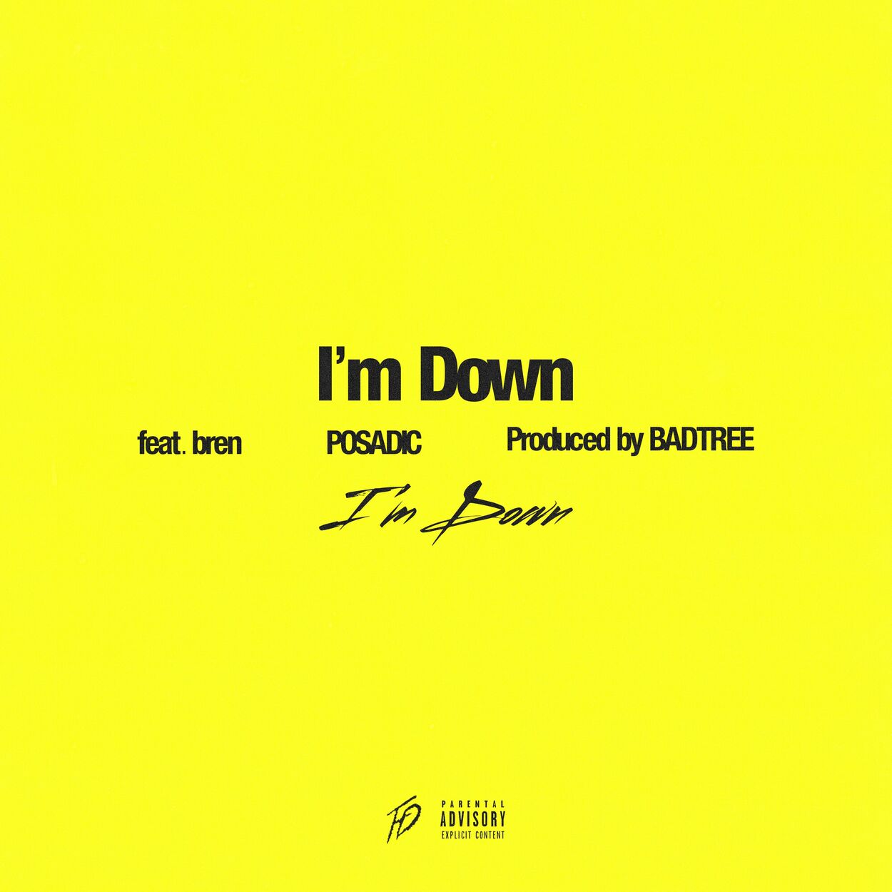Posadic – I’m Down (Feat. bren) – Single
