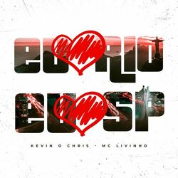Mc Livinho, MC Kevin o Chris – Eu Amo Rio, Eu Amo SP 2023 CD Completo