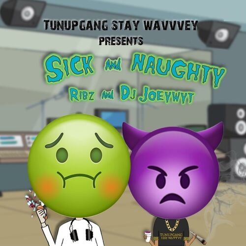 Joey Wyt & Ribz - Sick and Naughty 2018 [EP]
