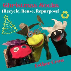Christmas Socks (Recycle, Reuse, Repurpose)