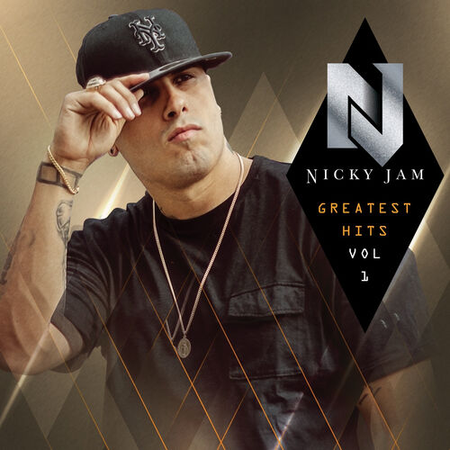 Greatest Hits, Vol. 1 - Nicky Jam