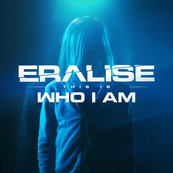 Eralise - Who I Am [single] (2023)