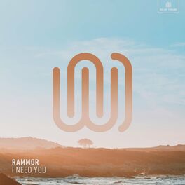 Rammor I Need You Lyrics And Songs Deezer