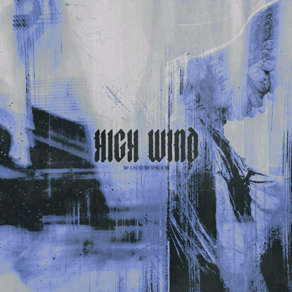 High Wind - Windwvker [single] (2022)