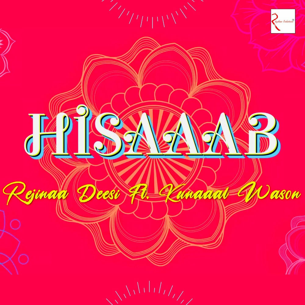 Rejinaa Deesi - Hisaaab